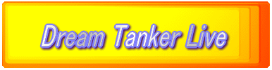Dream Tanker Live